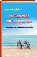 LA ECOLOGIA DE LA LIBERTAD